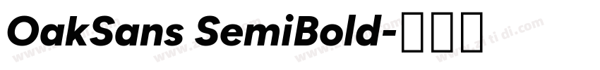 OakSans SemiBold字体转换 OakSans SemiBold字体转换